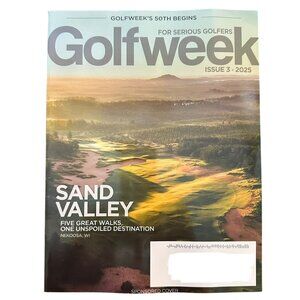 Golfweek Golf Week Magazine Issue 3 2025 Sand Valley Unspoiled Destination